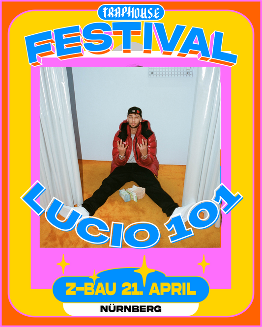 Traphouse Festival mit Lucio 101 uvm.